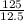 \frac{125}{12.5}