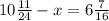 10\frac{11}{24} -x=6\frac{7}{16}