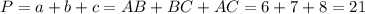 P=a+b+c=AB+BC+AC=6+7+8=21