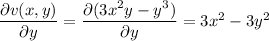 \dfrac{\partial v(x,y)}{\partial y}=\dfrac{\partial (3x^2y-y^3)}{\partial y}=3x^2-3y^2