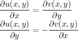 \dfrac{\partial u(x,y)}{\partial x}=\dfrac{\partial v(x,y)}{\partial y}\\\dfrac{\partial u(x,y)}{\partial y}=-\dfrac{\partial v(x,y)}{\partial x}