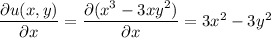 \dfrac{\partial u(x,y)}{\partial x}=\dfrac{\partial (x^3-3xy^2)}{\partial x}=3x^2-3y^2