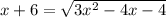 x+6=\sqrt{3x^2-4x-4}