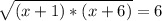 \sqrt{(x+1)*(x+6)} =6