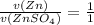 \frac{v(Zn)}{v(ZnSO_{4}) } =\frac{1}{1}