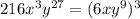 216x^{3}y^{27}=(6xy^{9}) ^{3}