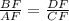 \frac{BF}{AF} =\frac{DF}{CF}