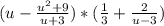 (u-\frac{u^{2}+9}{u+3})*(\frac{1}{3}+\frac{2}{u-3})