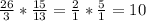 \frac{26}{3}* \frac{15}{13} = \frac{2}{1}*\frac{5}{1} =10