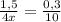 \frac{1,5}{4x} = \frac{0,3}{10}