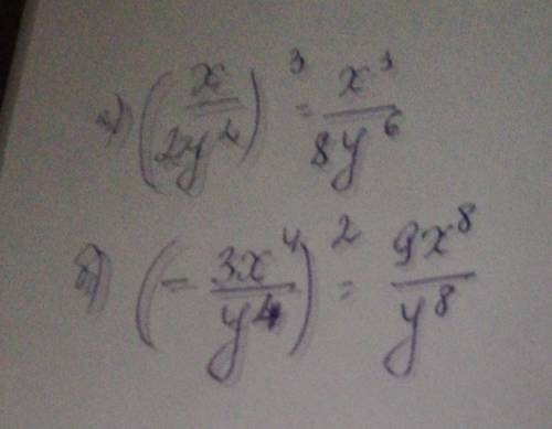 Возведите в степеньa) (x/2y^2)^3б) (-3x^4/y4)