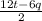 \frac{12t-6q}{2}