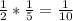 \frac{1}{2} *\frac{1}{5} =\frac{1}{10}