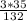 \frac{3*35}{132}