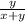 \frac{y}{x+y}