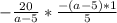 -\frac{20}{a-5} * \frac{-(a-5)*1}{5}