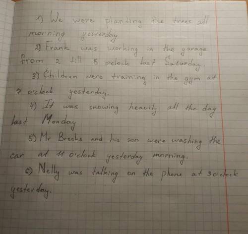 1. ОБРАЗОВАТЬ ПРЕДЛОЖЕНИЯ В PAST CONTINUOUS TENSE. 1) WE/TO PLANT/THE TREES/ALL MORNING/YESTERDAY.