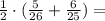 \frac{1}{2}\cdot (\frac{5}{26} + \frac{6}{25}) =