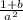 \frac{1 + b}{ {a}^{2} }