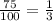 \frac{75}{100} = \frac{1}{3}