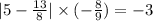 |5 - \frac{13}{8} | \times ( - \frac{8}{9} ) = - 3