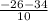 \frac{-26-34}{10}