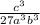 \frac{c {}^{3} }{27a {}^{3} b {}^{3} }