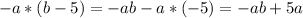 -a*(b-5)=-ab-a*(-5)=-ab+5a