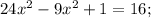 24x^{2}-9x^{2}+1=16;