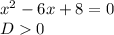 x^2-6x+8=0\\D0