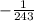 -\frac{1}{243}