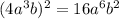 (4a^3b)^2=16a^6b^2