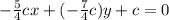 -\frac{5}{4}cx+( -\frac{7}{4}c)y+c=0