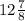 12\frac{7}{8\\}