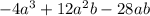 -4a^{3} +12a^{2} b-28ab