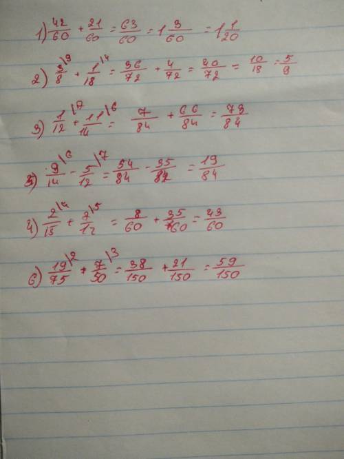 1)712+720;2)38+118;3)112+1114; 4)215+712;5)914-512;6)1975+750​