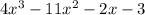 4 {x}^{3} - 11 {x}^{2} - 2x - 3