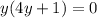 y(4y+1) = 0