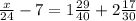 \frac{x}{24} - 7 = 1\frac{29}{40} + 2\frac{17}{30}