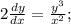 2\frac{dy}{dx}=\frac{y^{3}}{x^{2}};