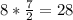 8*\frac{7}{2} = 28