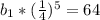 b_1*(\frac{1}{4} )^{5} = 64