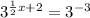 3^{\frac{1}{2}x+2} = 3^{-3}