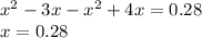 {x}^{2} - 3x - {x}^{2} + 4x = 0.28 \\ x = 0.28