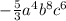 -\frac{5}{3}a^4b^8c^6