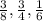 \frac{3}{8}, \frac{3}{4}, \frac{1}{6}