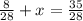 \frac{8}{28} +x=\frac{35}{28}