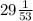 29\frac{1}{53}