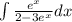 \int\limits \frac{ {e}^{x} }{2 - 3 {e}^{x} } dx