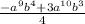 \frac{-a^{9} b^{4} +3a^{10} b^{3} }{4}